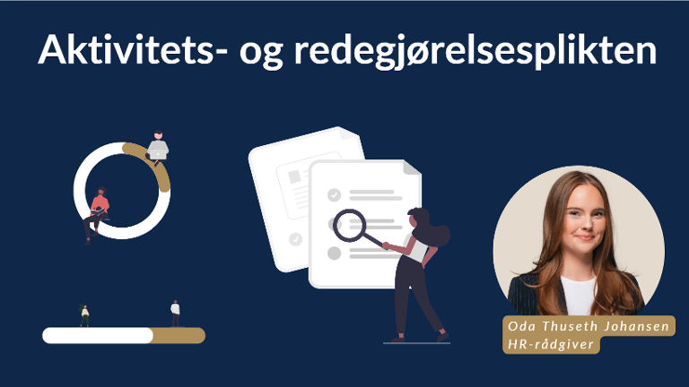 Hva betyr aktivitets- og redegjørelsesplikten i praksis?