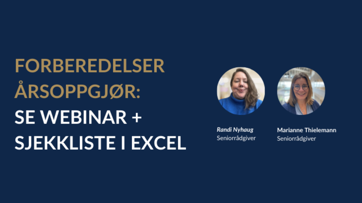 Forberedelse &aring;rsoppgj&oslash;r: Se Webinar + last ned sjekkliste i Excel